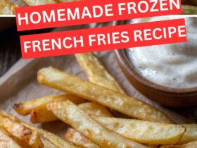 Homemade Frozen French Fries Recipe
