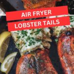 Air fryer lobster tails
