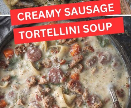 Creamy Sausage Tortellini Soup