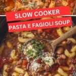 Slow Cooker Pasta e Fagioli Soup