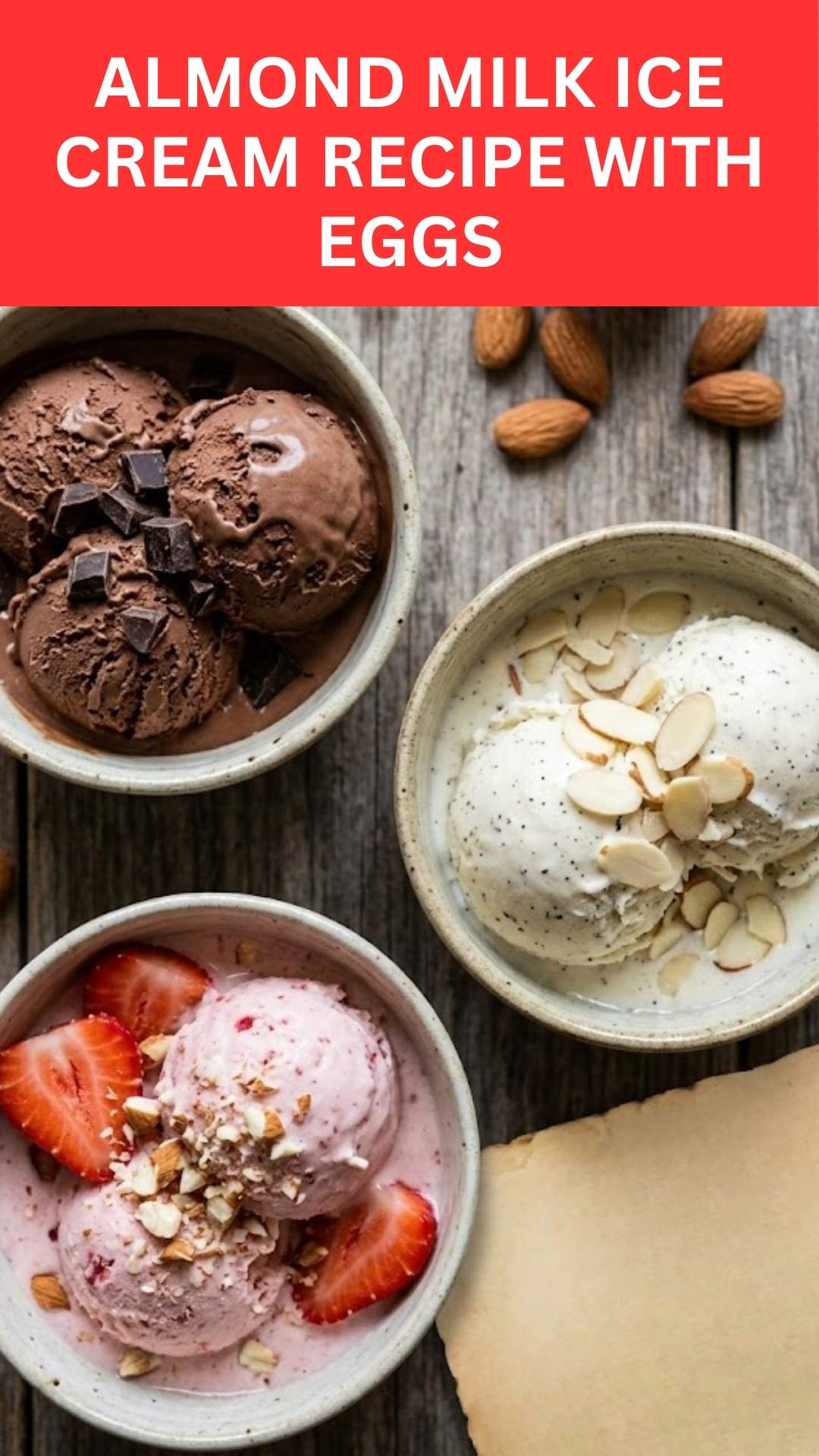 Almond Milk Ice Cream Recipe With Eggs